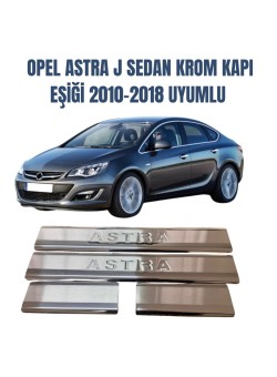 Opel Astra J Sedan Paslanmaz Kapı Eşiği 2010 Üzeri Uyumlu 