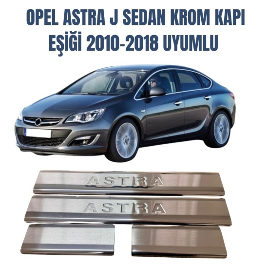 Opel Astra J Sedan Paslanmaz Kapı Eşiği 2010 Üzeri Uyumlu