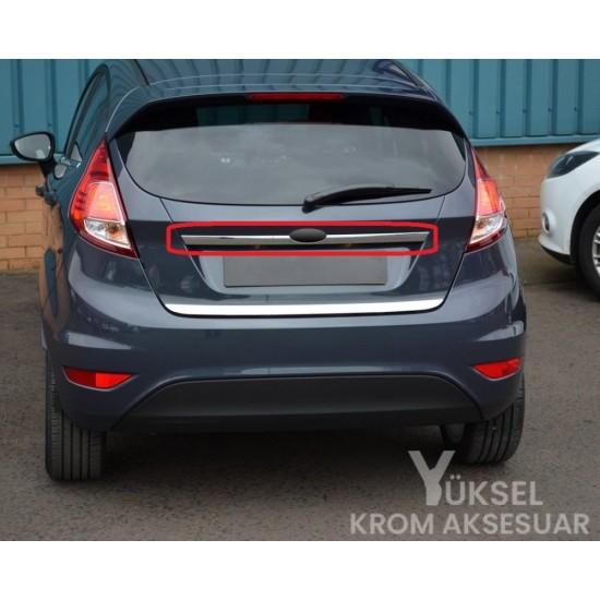 Ford Fiesta Krom Arka Bagaj Plakalık Üstü 2009-2017